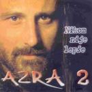 AZRA - Nikom nije lepse 2 AZRA - Nikom nije lepse 2